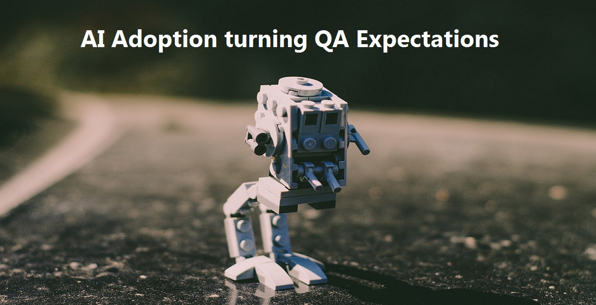 How AI Adoption Actually Bang and Turn QA Expectations?