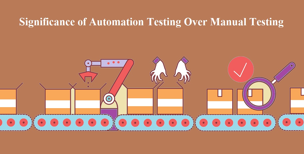 Significance of Automation Testing Over Manual Testing