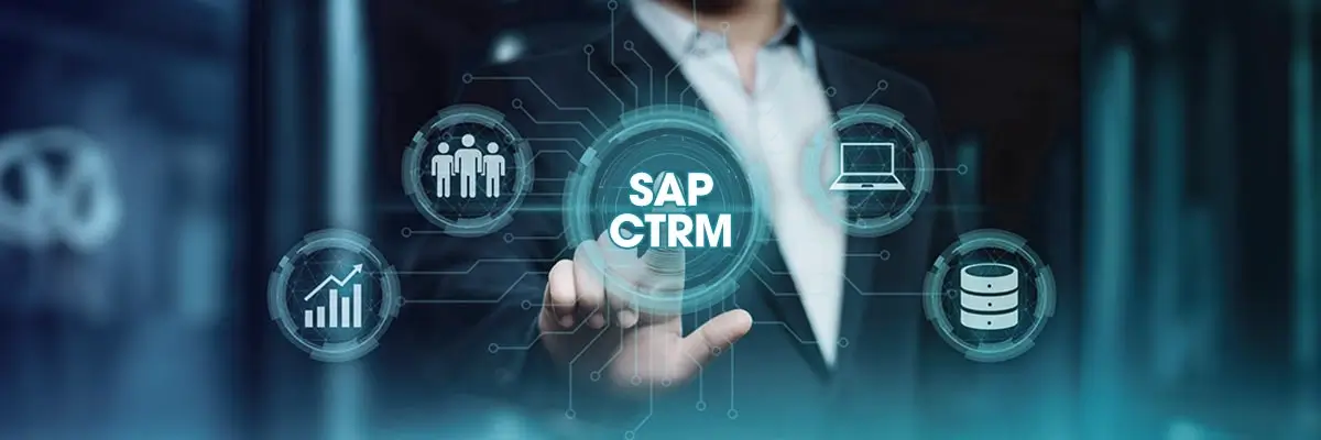 Benefits of Implementing SAP CTRM for Your Business